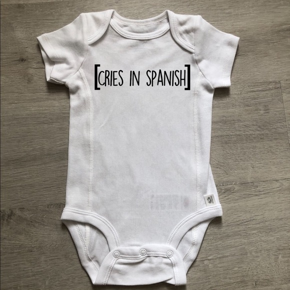 One Pieces Custom Cries In Spanish Onesie Poshmark